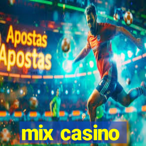 mix casino